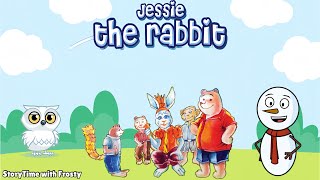 Jessie The Rabbit | Bedtime Stories for Kids in English | Fairy Tales | Moral Stories with Frosty