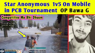 Anonymous 1v5 in Compatitive | PCB Compatitive Op Team Star | IGL Star Anonymous Performance | Pubg