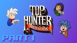 Top Hunter Roddy & Cathy Part 1: Pirate Hunters