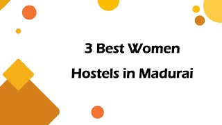 3 Best Women hostels in Madurai, Tamil Nadu 2024 | Women's hostels