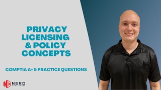 CompTIA A+ 220-1102 - Practice Questions - Domain 4.6 - Privacy, Licensing and Policy Concepts