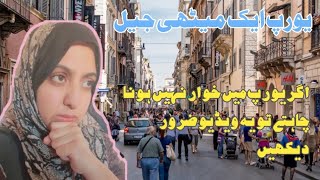 Europe ek meethi jail ||Europe ane sy pehly  ye video zaroor dekhen|| Italy ki zindagi