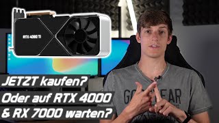 Endlich bezahlbare Grafikkarten! Jetzt zuschlagen oder auf Nvidia RTX 4000 & AMD RX 7000 warten?