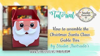 How to assemble the Christmas Santa Claus Gable Box  by Studio Ilustrado