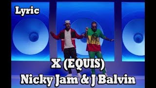 LYRIC VIDEO: Nicky Jam x J. Balvin - X (EQUIS)