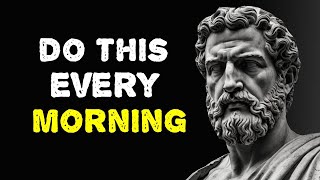 Stoic Practices You Should Do Every Morning