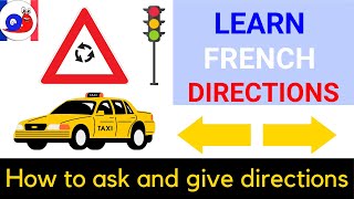 How to give and ask Directions in French [Increase your Vocabulary]