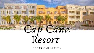 Cap Cana Resort