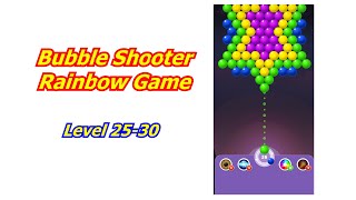 Bubble Shooter Rainbow Gameplay Level 25-30