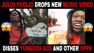 Julio Foolio Drops a New Music Video *Disses Yungeen Ace and other Oops*