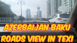 #Azerbaijan #Baku Azerbaijan baku road's view from texi