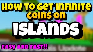 How To Get INFINITE COINS On Islands! *Easy*