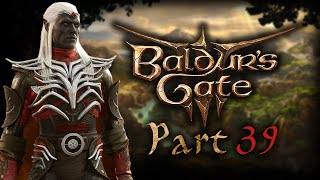 BALDUR'S GATE 3 Full playthrough, ep. 39! Turning the tables on a devil ambush!