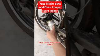 Bagi yang minim dana modifikasi knalpot suaranya jeddar