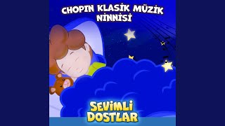 Chopin Klasik Müzik Ninnisi