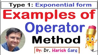 Type 1 : Examples of Operator Method| Exponential Form