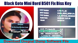 Black Goto Mini Bord B501 || No Borning machine code! Problam solve || biss key fix ptvsport | Oregn