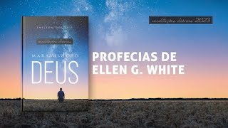 Meditações Diárias: 28 de Outubro - PROFECIAS DE ELLEN G. WHITE l Maravilhoso Deus