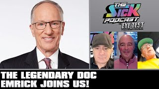 The Legendary Doc Emrick Joins Us! | The Sick Podcast - The Eye Test January 25 2024