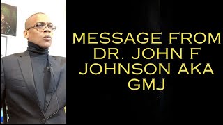 GOOD MESSAGE - GOOD MAN - GOOD DAY - GRAND MESSAGE FROM GRAND MASTER JAY - DR. JOHN F JOHNSON - NFAC