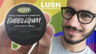 Eu AMEI o Esfoliante Labial de Chiclete da LUSH!