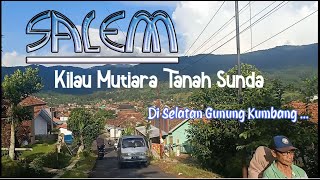 LINTAS ALAM : BANTAR KAWUNG - SALEM (TERUS KE KAMPUNG TEGAL GEDE). TANAH SUNDA BREBES( KAB. BREBES )