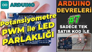 Arduino PWM Potansiyometre İle Led Yakma, Led Parlaklığı Ayarlama