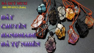 DÂY CHUYỀN HANDMADE ĐÁ TỰ NHIÊN