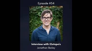 EP 54 - Interview with iZotope's Jonathan Bailey