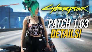 Cyberpunk 2077 Patch 1.63 Review & Biggest Changes