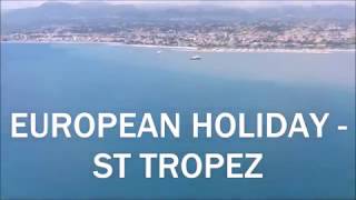 Europe Trip - St Tropez