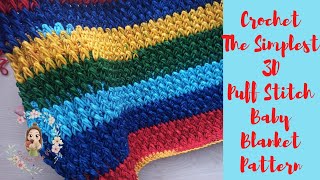 Crochet The Simplest 3D Puff Stitch Baby Blanket Pattern / Crochet Blanket Pattern for Beginners