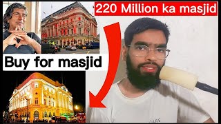 Asif Aziz buy historical building for masjid | London new mosque | arman_ansari