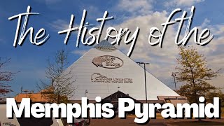 The Fascinating History of the Memphis Pyramid | how it became the Bass Pro Shops at the Pyramid