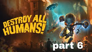 Destroy All Humans! walkthrough part 6