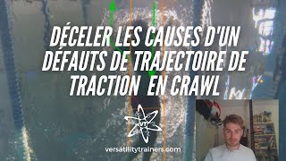 Natation crawl : déceler un défaut de trajectoire de traction