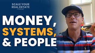 The Ultimate Guide to Leveraging Money, Systems, and People