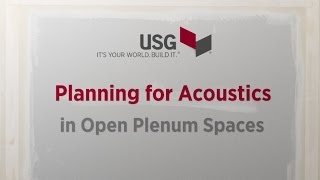 Planning for Acoustics in Open Plenum Spaces