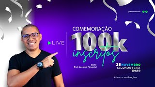 LIVE DE COMEMORAÇÃO DOS 100K DE INSCRITOS NO CANAL - 25/11 ÀS 19H30