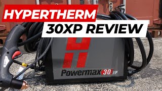 Hypertherm Powermax 30 XP Review 088081 and 088079