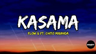 Kasama - Flow G ft Chito Miranda (Lyrics)