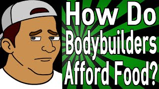 How Do Bodybuilders Afford Food?