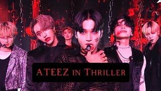 ATEEZ IN THRILLER (edit)