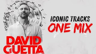 David Guetta - Legacy Mix - Iconic Tracks One Mix