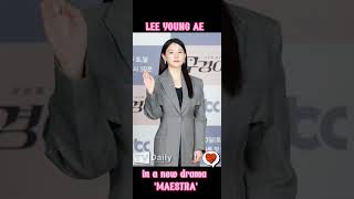 UPCOMING KDRAMA !! #LeeYoungAe reportedly to lead a new drama #Maestra #kdrama #shorts