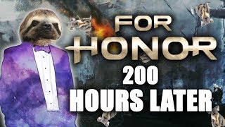 For Honor: 200 Hours Later..