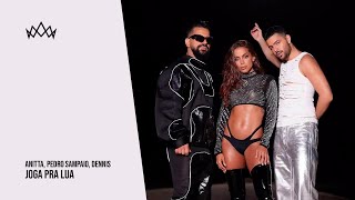 Anitta, PEDRO SAMPAIO, Dennis - Joga Pra Lua