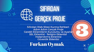 Adım Adım Gerçek Proje - Eklenti Ayarları - İletişim Formu , SSL , Güvenlik , Hızlandırma - Bölüm 3