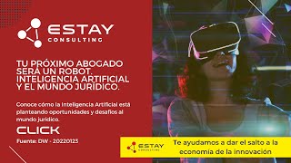 Tu próximo abogado podrá ser un robot. Inteligencia artificial y el mundo jurídico.