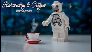 Astronomy & Coffee - 09/04/2023